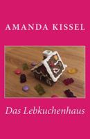 Das Lebkuchenhaus 1543265359 Book Cover