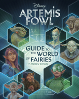 Artemis Fowl: Guide to the World of Fairies 1368040772 Book Cover