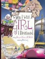 When I Was a Girl . . . I Dreamed 0966427637 Book Cover