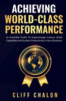 Achieving World-Classs Performance 1644674157 Book Cover