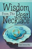 Wisdom from the Pearl Necklace 1452590125 Book Cover