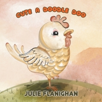 Cute a Doodle Doo 1788785010 Book Cover
