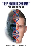 The Pleiadian Experiment: Part 2 of Portal 106 B0DWZ6S99S Book Cover