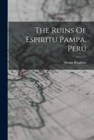 The Ruins Of Espiritu Pampa, Peru 1017833850 Book Cover