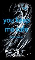 you keep me safe 3347298349 Book Cover