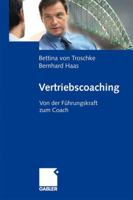 Vertriebscoaching: Von Der Fuhrungskraft Zum Coach 3834907650 Book Cover