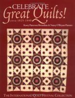 Celebrate Great Quilts! Circa 1820-1940: The International Quilt Festival Collection 157120251X Book Cover