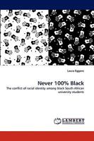 Never 100% Black 3838360362 Book Cover