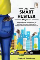 The Smart Hustler Playbook 1723067776 Book Cover