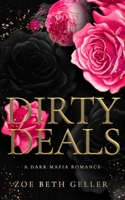 Dirty Deals: A Dark Mafia Romance: (Micheli Mafia Book 5) (Dirty: A Dark Mafia Romance Series) 1962646076 Book Cover
