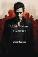 L'Ultima Notte (Vampire) 9877822016 Book Cover
