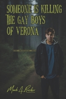 Someone Is Killing the Gay Boys of Verona 1470129809 Book Cover