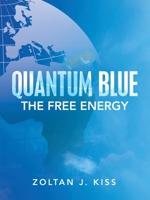 Quantum Blue: The Free Energy 1490798323 Book Cover