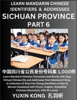 Sichuan Province of China (Part 6): Learn Mandarin Chinese Characters and Words with Easy Virtual Chinese IDs and Addresses from Mainland China, A ... with Pinyin, English, Simplified Characters, B0CKTZXJJG Book Cover