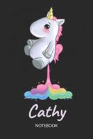 Cathy - Notebook: Blank Ruled Personalized & Customized Name Rainbow Farting Unicorn School Notebook Journal for Girls & Women. Funny Unicorn Desk Accessories for Kindergarten, Primary, Back To School 1074521048 Book Cover