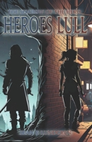 Heroes Lull: Shadow of the Hero Book 1 1959807048 Book Cover