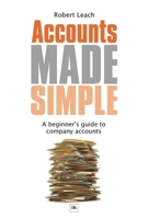 Accounts Made Simple: A beginner's guide to company accounts 1906659850 Book Cover