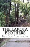 The Lakota Brothers 1502515415 Book Cover