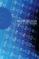 Lab Log Book: Laboratory Notebook, 6"x9", 90 pages 1537455206 Book Cover