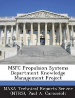 Msfc Propulsion Systems Department Knowledge Management Project 1289248613 Book Cover