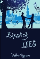 Lipstick and Lies 1291245146 Book Cover
