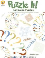 Puzzle It! Language Puzzles: 50 Challenging Anagrams, Crosswords, Riddles & Ciphers 0865305153 Book Cover