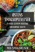 Østens Smagsoplevelser: En Rejse gennem Asiatiske Kulinariske Skatte (Danish Edition) 1835868665 Book Cover