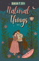 Natural Things: Special Two Year Anniversary Edition B0FHBMWC8W Book Cover