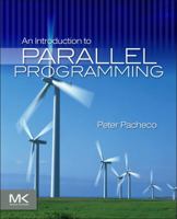 An Introduction to Parallel Programming 0123742609 Book Cover