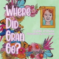 Where Did Gran Go? 1803819413 Book Cover