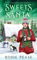 Sweets and Santa 1733574093 Book Cover