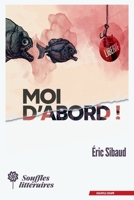 Moi d'abord ! (French Edition) 2492027694 Book Cover