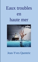 Eaux troubles en haute mer 2322240389 Book Cover