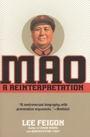 Mao: A Reinterpretation 1566635225 Book Cover