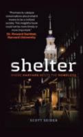Shelter: Where Harvard Meets the Homeless 1441137378 Book Cover