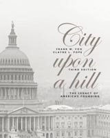 City Upon a Hill: The Legacy of America's Founding 1611650291 Book Cover
