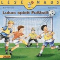 Lukas spielt Fußball 3551088411 Book Cover