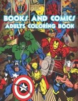 Books and Comics Adults Coloring Book: 50 Books and Comics Coloring Pages For Fun, Relaxation and Stress Relief | Best Gift For Girls And Boys B08HGZW8VY Book Cover