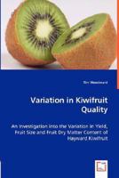 Variation in Kiwifruit Quality 3639026241 Book Cover