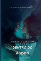 Notas Sobre um Coração Dentro do Abismo B0BKXPDKZ4 Book Cover