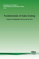 Fundamentals of Index Coding 1680834924 Book Cover