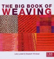 The Big Book of Weaving: Handweaving in the Swedish Tradition: Techniques, Patterns, Designs and Materials 1570763925 Book Cover