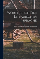 Wörterbuch der littauischen Sprache 1018008403 Book Cover
