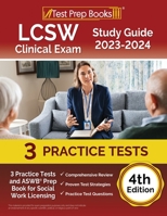 LCSW Clinical Exam Study Guide 2023 - 2024: 3 Practice Tests and ASWB Prep Book for Social Work Licensing [4th Edition] 1637756828 Book Cover