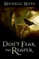Don't Fear the Reaper 1466441828 Book Cover