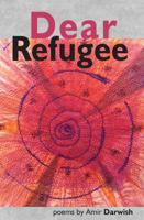 Dear Refugee 1999674227 Book Cover