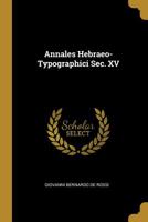 Annales Hebraeo-Typographici Sec. XV 0526207817 Book Cover