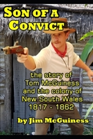 Son of a Convict : The True Story of Tom Mcguiness 1651091412 Book Cover