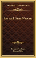 Jute and Linen Weaving 1345331975 Book Cover
