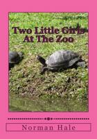 Two Little Girls at the Zoo: Two Little Girls at the Zoo 1984295217 Book Cover